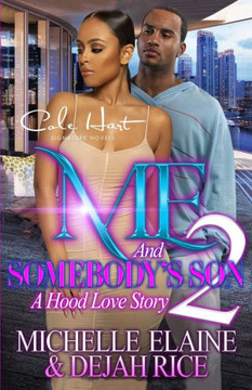 Me And Somebody's Son 2: A Hood Love Story: Finale