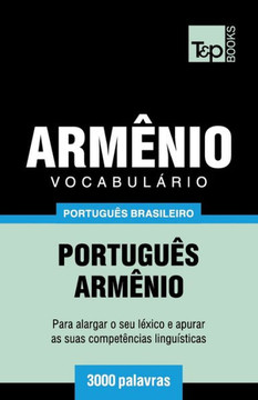 Vocabulário Português Brasileiro-Armênio - 3000 Palavras