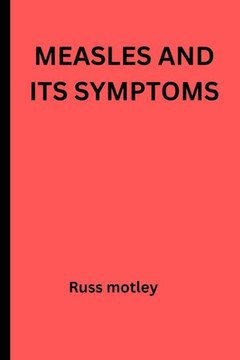 Measles and its symptoms