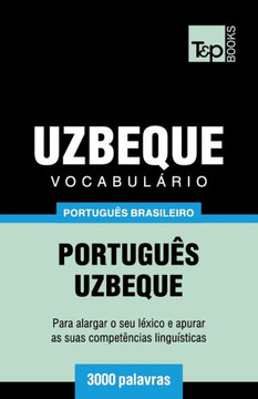 Vocabulário Português Brasileiro-Uzbeque - 3000 Palavras