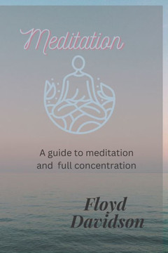 Meditation: How to meditate effectively and get results