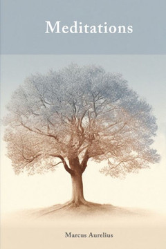 Meditations (Illustrated): Stoic Philosophy and Personal Growth with Marcus Aurelius