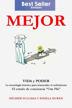 Mejor: Vida Y Poder El Arte de No Sufrir Más