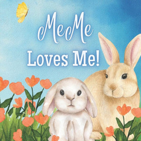 MeMe Loves Me!: A book about MeMe's Love!