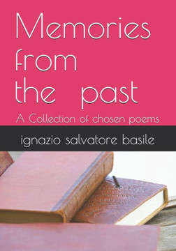 Memories of past: A Collection of chosen poems