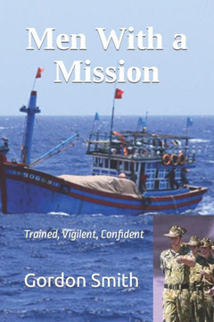 Men With a Mission: Trained, Vigilent, Confident