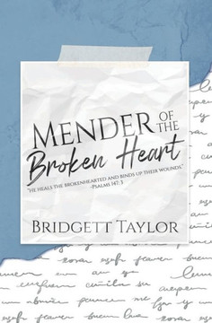 Mender of The Broken Heart