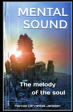 Mental Sound: The melody of the soul