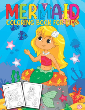 Mermaid Coloring Book for Kids: Great Coloring & Activity Book for Kids with Cute Mermaids