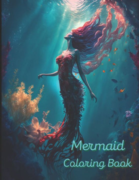 Mermaid Coloring Book: A painting fun for children and adults