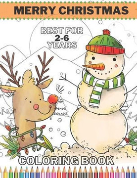 Merry Christmas Coloring Book: Fun Easy Pages To Color For Kids Cute Holiday Designs