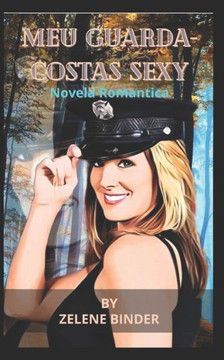 Meu Guarda-Costas Sexy: Novela Romantica