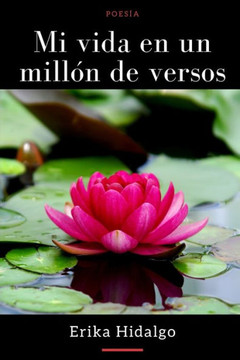 Mi vida en un millón de versos Mi vida en un millón de versos