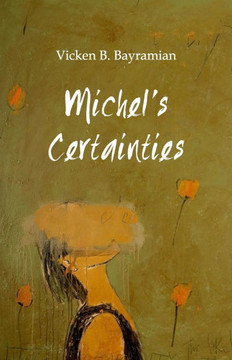 Michel's Certainties