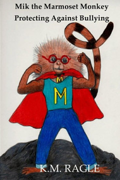 Mik the Marmoset Monkey: Protecting Against Bullying