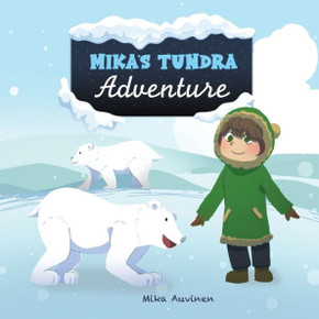 Mika's Tundra Adventure
