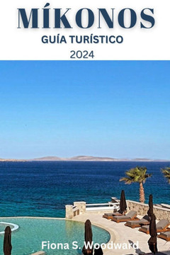 Míkonos Guía Turístico 2024