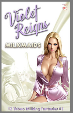 Milkmaids: 12 Taboo Milking Fantasies