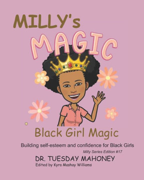 Milly's Black Girl Magic: Building Self-esteem and Confidence in Black Girls