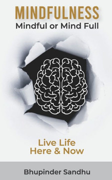 Mindfulness: Mindful or MindFul