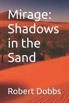Mirage: Shadows in the Sand