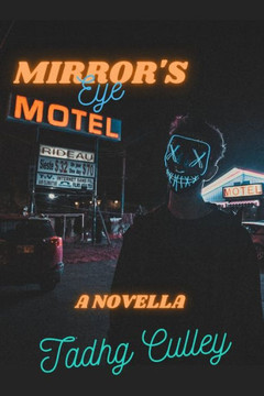 Mirror's Eye Motel: A Novella