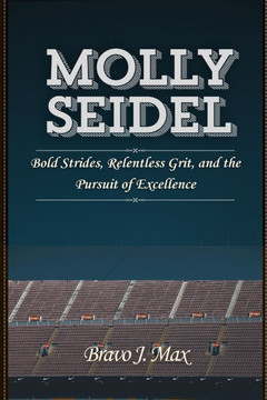 Molly Seidel: Bold Strides, Relentless Grit, and the Pursuit of Excellence
