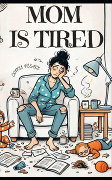 Mom is tired - Why parents nag and what is really behind it Mom is tired - Why parents nag and what is really behind it