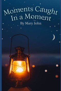 Moments Caught In a Moment Moments Caught In a Moment