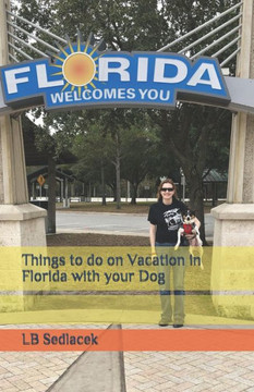 Things To Do On Vacation In Florida With Your Dog Things To Do On Vacation In Florida With Your Dog