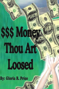 Money Thou Art Loosed