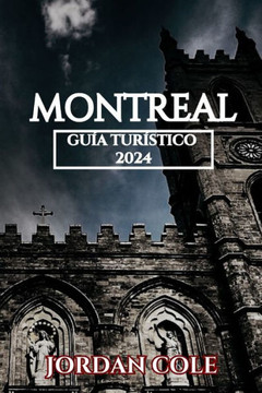 Montreal Guía Turístico 2024