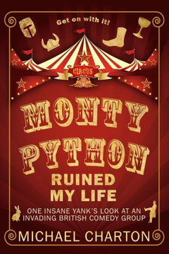 Monty Python Ruined My Life