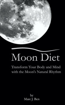 Moon Diet: Transform Your Wellness Through Lunar Nutrition