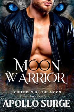 Moon Warrior: M/M Wolf Shifter Mpreg Paranormal Romance