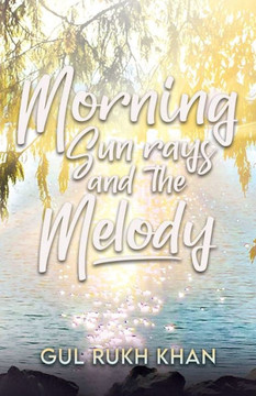 Morning Sun Rays and the Melody