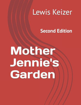 Mother Jennie's Garden