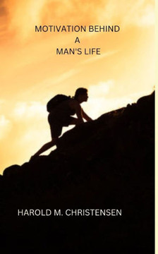 Motivation Behind a Man's Life