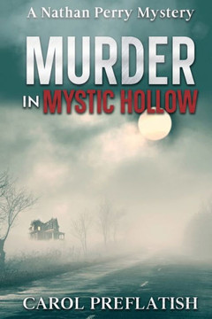 Murder In Mystic Hollow: A Nathan Perry Mystery