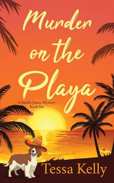 Murder on the Playa: An Animal Lovers Cozy Mystery