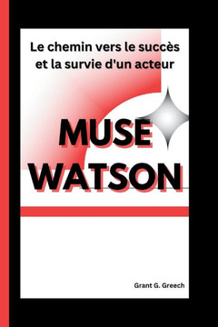 Muse Watson: Le chemin vers le succès et la survie d'un acteur