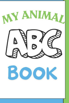 My Animal ABC Book: Tracing Alphabet Letters