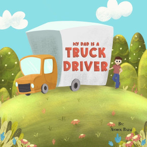 My dad is a truck driver