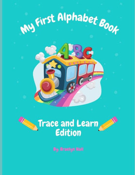 My First Alphabet Book: Trace and Learn Edition