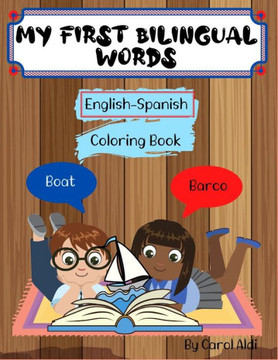 My First Bilingual Words: Coloring Book for Kids