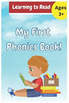 My First Phonics Book! My First Phonics Book!