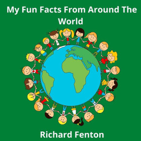 My Fun Facts From Around The World