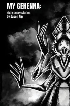 My Gehenna: Sixty Scary Stories