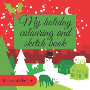 My Holiday Colouring Book: Christmas colouring book for young children