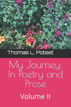 My Journey: In Poetry and Prose: Volume II